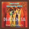 About Dhuan Sa (Dastaan) Song