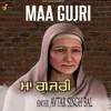 About Maa Gujri Song