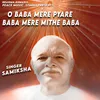 About O Baba Mere Pyare Baba Mere Mithe Baba Song