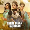 About Theke Diyan Pauriyan Song