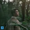About Langkahku Song