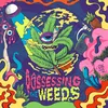 Possessing the Weeds