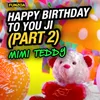 About Happy Birthday to You Ji, Pt. 2 Song