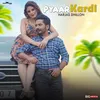 About Pyaar Kardi Song