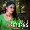 About Bhot Bhoti Returns - Systemei Nai Song