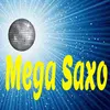 About Mega Saxo Song