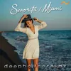 About Senorita / Miami Deep House Version Song