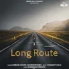About Long Route Song