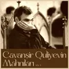 About Canını Cananə Song
