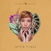 About Juízo Final Song
