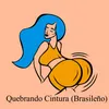 Quebrando Cintura (Brasileño)