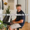 Dormir Relajado - Musica De Piano