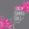 About Lonely Summer Girls 2014 Song