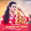 About Pardesi Ho Jana Song