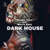 Dark House