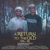 About A Return To The Old, Vol. 2 Song