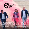 Czasoprzestrzeń Dj Loq Big Room Remix