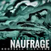 About Naufrage Song