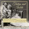 Tristan Und Isolde : Act II - Hörst du sie noch?