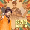 About Pawri Hori Hai Song