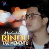 About Rindu Tak Menentu Song