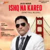 About Ishq Na Kareo Song