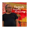 About Teguh Pegang Firmannya Song