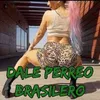 About Dale Perreo Brasilero Song