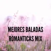 Mejores Baladas Romanticas Mix