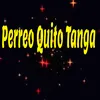 Perreo Quito Tanga