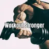 About Workout Stronger Song