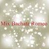 About Bachata Mix Romeo Song