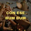 About Con Ese Bum Bum Song