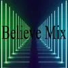 Beliver Remix