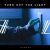 Turn out the Light Radio Edit