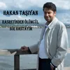 About Hasretinden Ölümcül Bir Hastayım Song