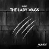 About The Lady Wags Song