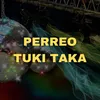 Perreo Tuki Taka