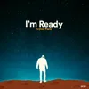 About I'M Ready Song