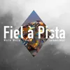 About Fiel à Pista Song
