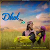 About Dhol Gle Jo Song