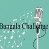 About Bangala Challenge Song