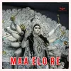 About Maa Elo Re Durga Maa Song