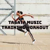 About Tabata Music Training Workout Song