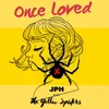 About Once Loved Song