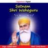 About Satnam Shri Waheguru Song