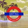 Saint Paul Tony Loco Remix