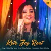 About Kete Jay Raat Song