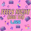 Feels Right Avec toi