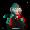 About Trauma Song